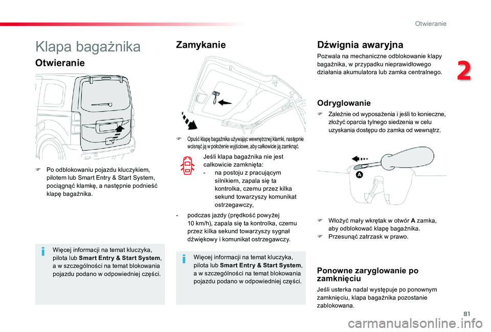 TOYOTA PROACE VERSO 2019 Instrukcja obsługi (in Polish) 81
Proace-Verso_pl_Chap02_ouvertures_ed01-2019
Więcej informacji na temat kluczyka, pilota lub Smar t Entr y & Star t System, a w szczególności na temat blokowania pojazdu podano w odpowiedniej cz TOYOTA PROACE VERSO 2019 Instrukcja obsługi (in Polish) 81
Proace-Verso_pl_Chap02_ouvertures_ed01-2019
Więcej informacji na temat kluczyka, pilota lub Smar t Entr y & Star t System, a w szczególności na temat blokowania pojazdu podano w odpowiedniej cz