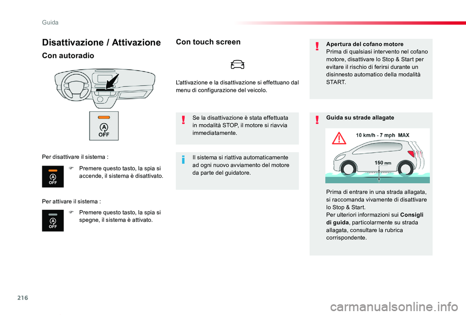 TOYOTA PROACE VERSO 2020 Manuale duso (in Italian) 216
Proace_Verso_IT_Chap06_conduite_ed01-2019
Disattivazione / Attivazione
Con autoradio
F Premere questo tasto, la spia si accende, il sistema è disattivato.
F Premere questo tasto, la spia si spegn TOYOTA PROACE VERSO 2020 Manuale duso (in Italian) 216
Proace_Verso_IT_Chap06_conduite_ed01-2019
Disattivazione / Attivazione
Con autoradio
F Premere questo tasto, la spia si accende, il sistema è disattivato.
F Premere questo tasto, la spia si spegn