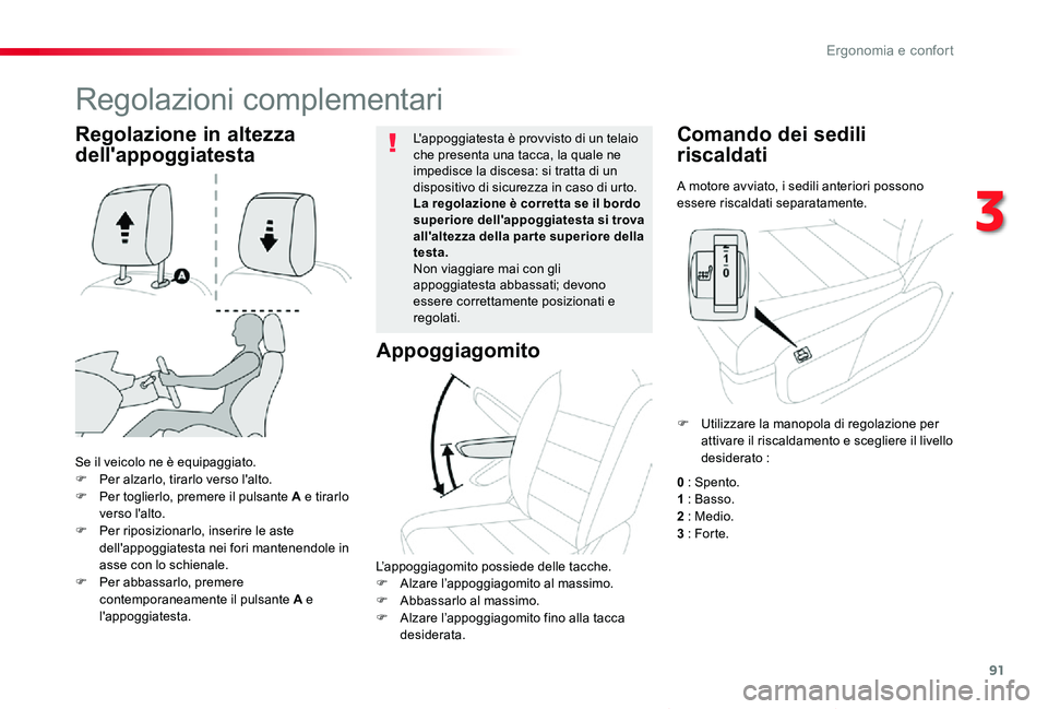 TOYOTA PROACE VERSO 2020 Manuale duso (in Italian) 91
Proace_Verso_IT_Chap03_ergonomie-et-confort_ed01-2019
A motore avviato, i sedili anteriori possono essere riscaldati separatamente.
Comando dei sedili
riscaldati
Se il veicolo ne è equipaggiato.F TOYOTA PROACE VERSO 2020 Manuale duso (in Italian) 91
Proace_Verso_IT_Chap03_ergonomie-et-confort_ed01-2019
A motore avviato, i sedili anteriori possono essere riscaldati separatamente.
Comando dei sedili
riscaldati
Se il veicolo ne è equipaggiato.F