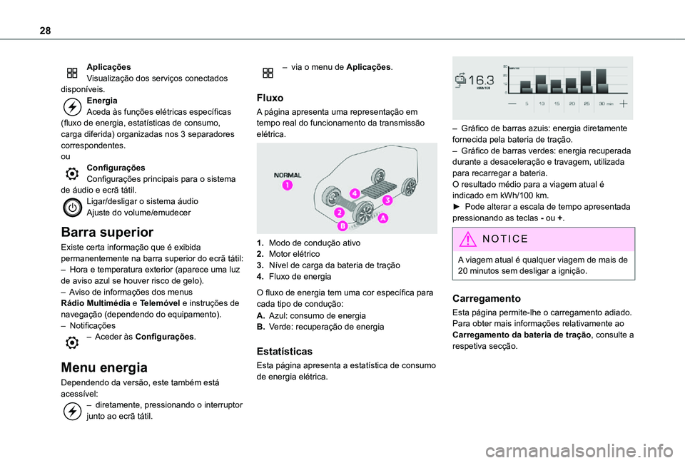 TOYOTA PROACE VERSO 2021 Manual de utilização (in Portuguese) 28
AplicaçõesVisualização dos serviços conectados disponíveis.EnergiaAceda às funções elétricas específicas (fluxo de energia, estatísticas de consumo, carga diferida) organizadas nos 3 se TOYOTA PROACE VERSO 2021 Manual de utilização (in Portuguese) 28
AplicaçõesVisualização dos serviços conectados disponíveis.EnergiaAceda às funções elétricas específicas (fluxo de energia, estatísticas de consumo, carga diferida) organizadas nos 3 se