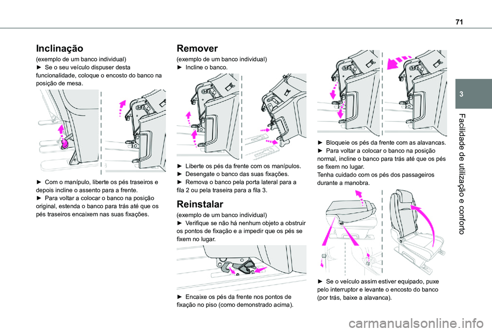 TOYOTA PROACE VERSO 2021 Manual de utilização (in Portuguese) 71
Facilidade de utilização e conforto
3
Inclinação
(exemplo de um banco individual)► Se o seu veículo dispuser desta funcionalidade, coloque o encosto do banco na posição de mesa.
► Com TOYOTA PROACE VERSO 2021 Manual de utilização (in Portuguese) 71
Facilidade de utilização e conforto
3
Inclinação
(exemplo de um banco individual)► Se o seu veículo dispuser desta funcionalidade, coloque o encosto do banco na posição de mesa.
► Com