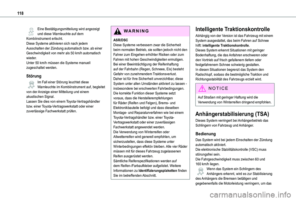 TOYOTA PROACE VERSO 2021 Betriebsanleitungen (in German) 11 8
Eine Bestätigungsmitteilung wird angezeigt und diese Warnleuchte auf dem Kombiinstrument erlischt.Diese Systeme aktivieren sich nach jedem Ausschalten der Zündung automatisch bzw. ab einer Gesc TOYOTA PROACE VERSO 2021 Betriebsanleitungen (in German) 11 8
Eine Bestätigungsmitteilung wird angezeigt und diese Warnleuchte auf dem Kombiinstrument erlischt.Diese Systeme aktivieren sich nach jedem Ausschalten der Zündung automatisch bzw. ab einer Gesc