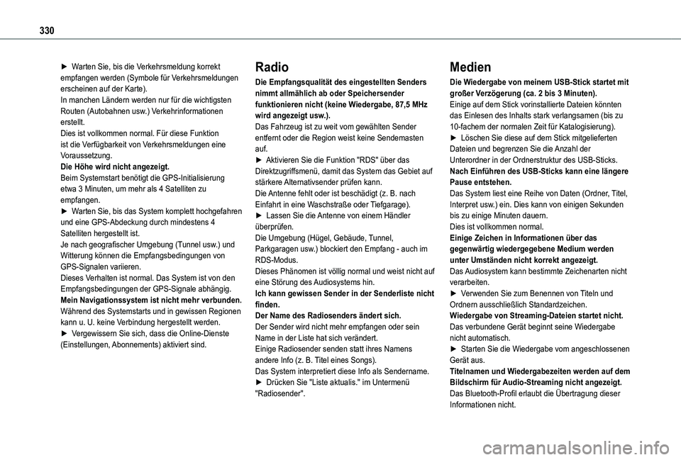 TOYOTA PROACE VERSO 2021  Betriebsanleitungen (in German) 330
► Warten Sie, bis die Verkehrsmeldung korrekt empfangen werden (Symbole für Verkehrsmeldungen erscheinen auf der Karte).In manchen Ländern werden nur für die wichtigsten Routen (Autobahnen us