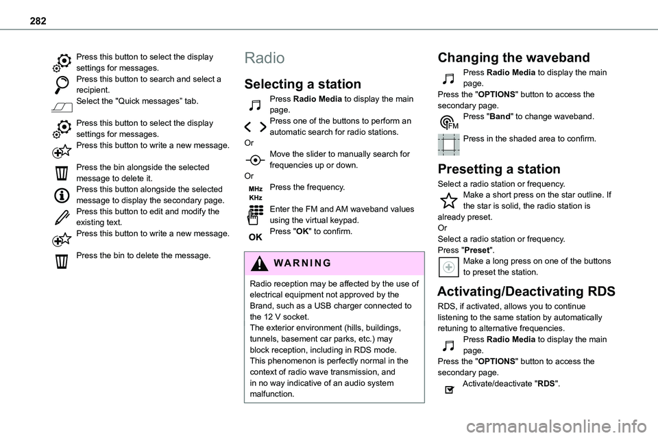 TOYOTA PROACE VERSO 2022  Owners Manual 282
Press this button to select the display settings for messages.Press this button to search and select a recipient.Select the "Quick messages” tab. 
Press this button to select the display set