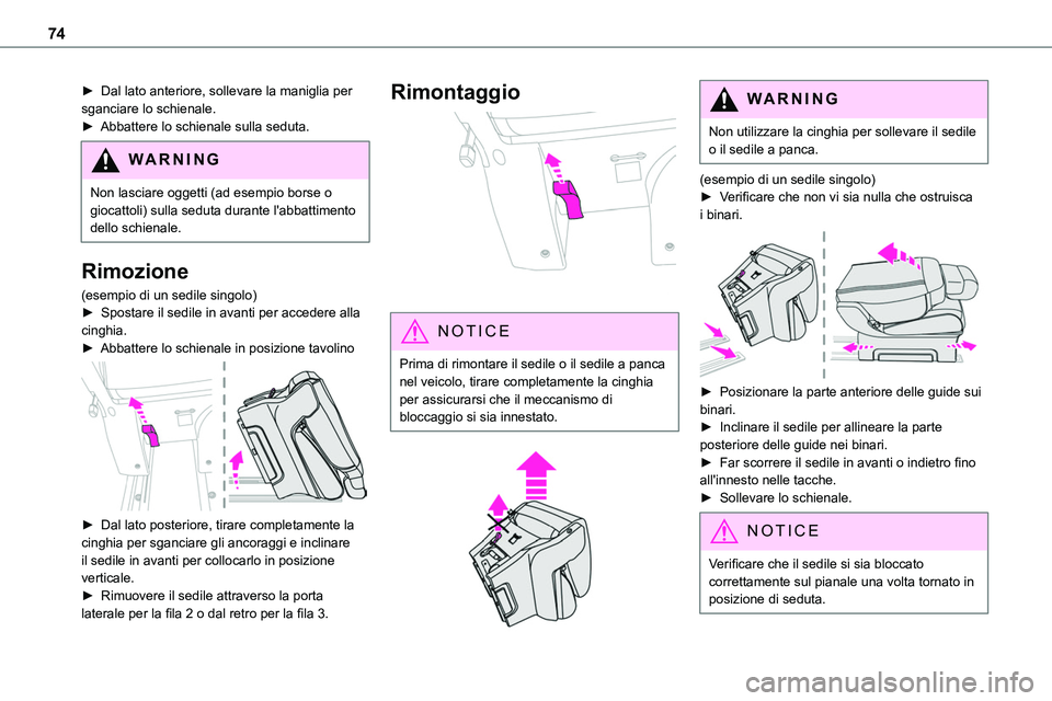 TOYOTA PROACE VERSO 2022 Manuale duso (in Italian) 74
► Dal lato anteriore, sollevare la maniglia per sganciare lo schienale.► Abbattere lo schienale sulla seduta.
WARNI NG
Non lasciare oggetti (ad esempio borse o giocattoli) sulla seduta durante TOYOTA PROACE VERSO 2022 Manuale duso (in Italian) 74
► Dal lato anteriore, sollevare la maniglia per sganciare lo schienale.► Abbattere lo schienale sulla seduta.
WARNI NG
Non lasciare oggetti (ad esempio borse o giocattoli) sulla seduta durante