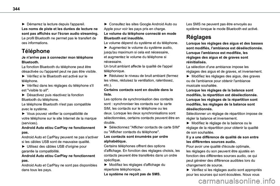 TOYOTA PROACE VERSO 2022  Notices Demploi (in French) 344
► Démarrez la lecture depuis l'appareil.Les noms de piste et les durées de lecture ne sont pas affichés sur l'écran audio streaming.Le profil Bluetooth ne permet pas le transfert de 