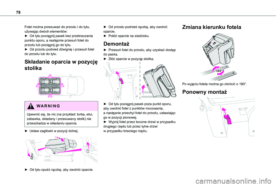 TOYOTA PROACE VERSO EV 2021 Instrukcja obsługi (in Polish) 78
Fotel można przesuwać do przodu i do tyłu, używając dwóch elementów:► Od tyłu pociągnij pasek bez przekraczania punktu oporu, a następnie przesuń fotel do przodu lub pociągnij go do t TOYOTA PROACE VERSO EV 2021 Instrukcja obsługi (in Polish) 78
Fotel można przesuwać do przodu i do tyłu, używając dwóch elementów:► Od tyłu pociągnij pasek bez przekraczania punktu oporu, a następnie przesuń fotel do przodu lub pociągnij go do t