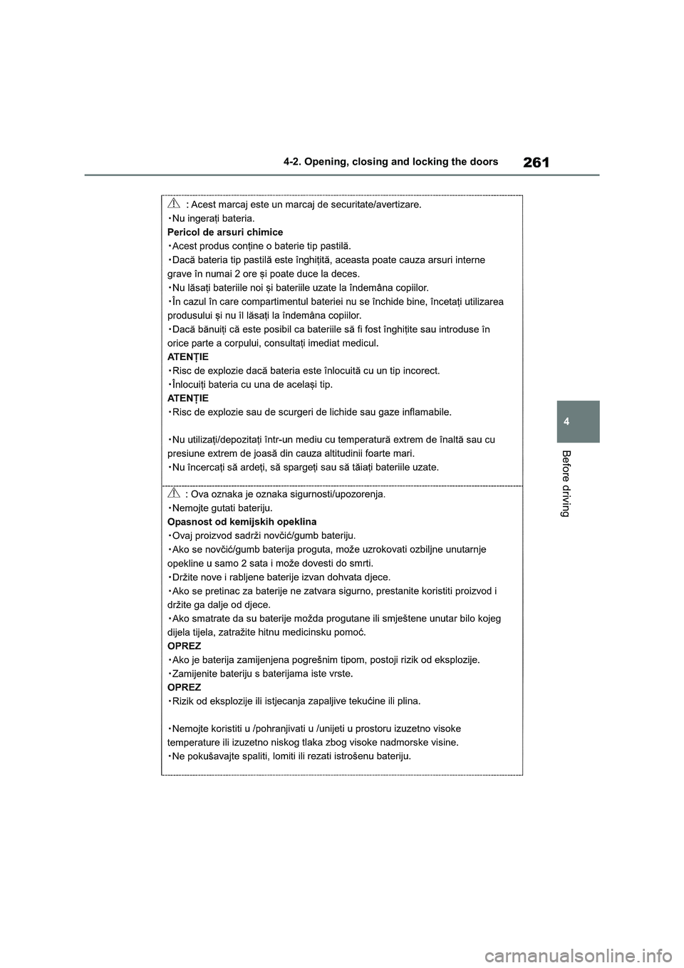 TOYOTA RAV4 PHEV 2021  Owners Manual 261
4 
4-2. Opening, closing and locking the doors
Before driving 