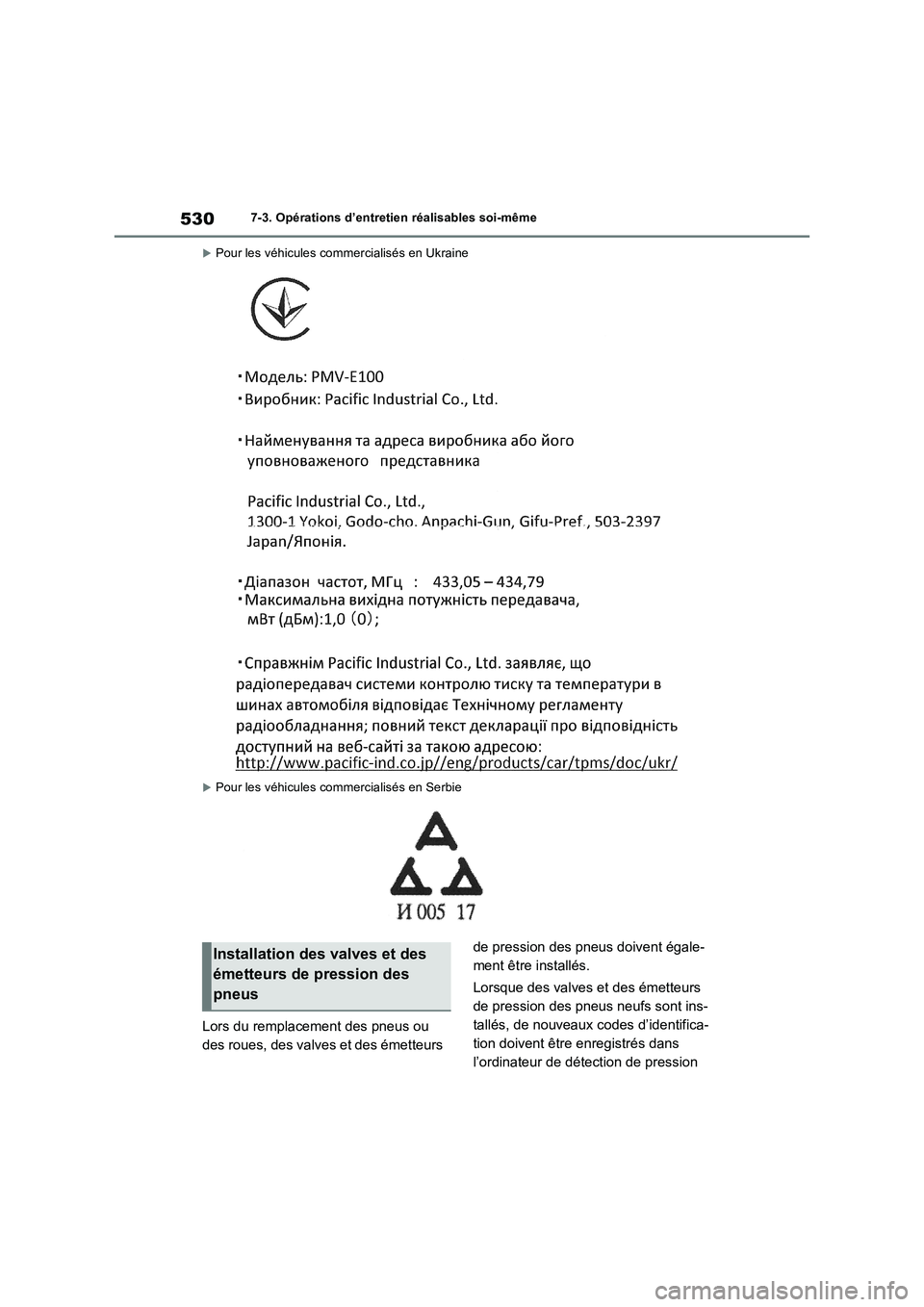 TOYOTA RAV4 PHEV 2021  Notices Demploi (in French) 5307-3. Opérations d’entretien réalisables soi-même
Pour les véhicules commercialisés en Ukraine
Pour les véhicules commercialisés en Serbie
Lors du remplacement des pneus ou 
des roues