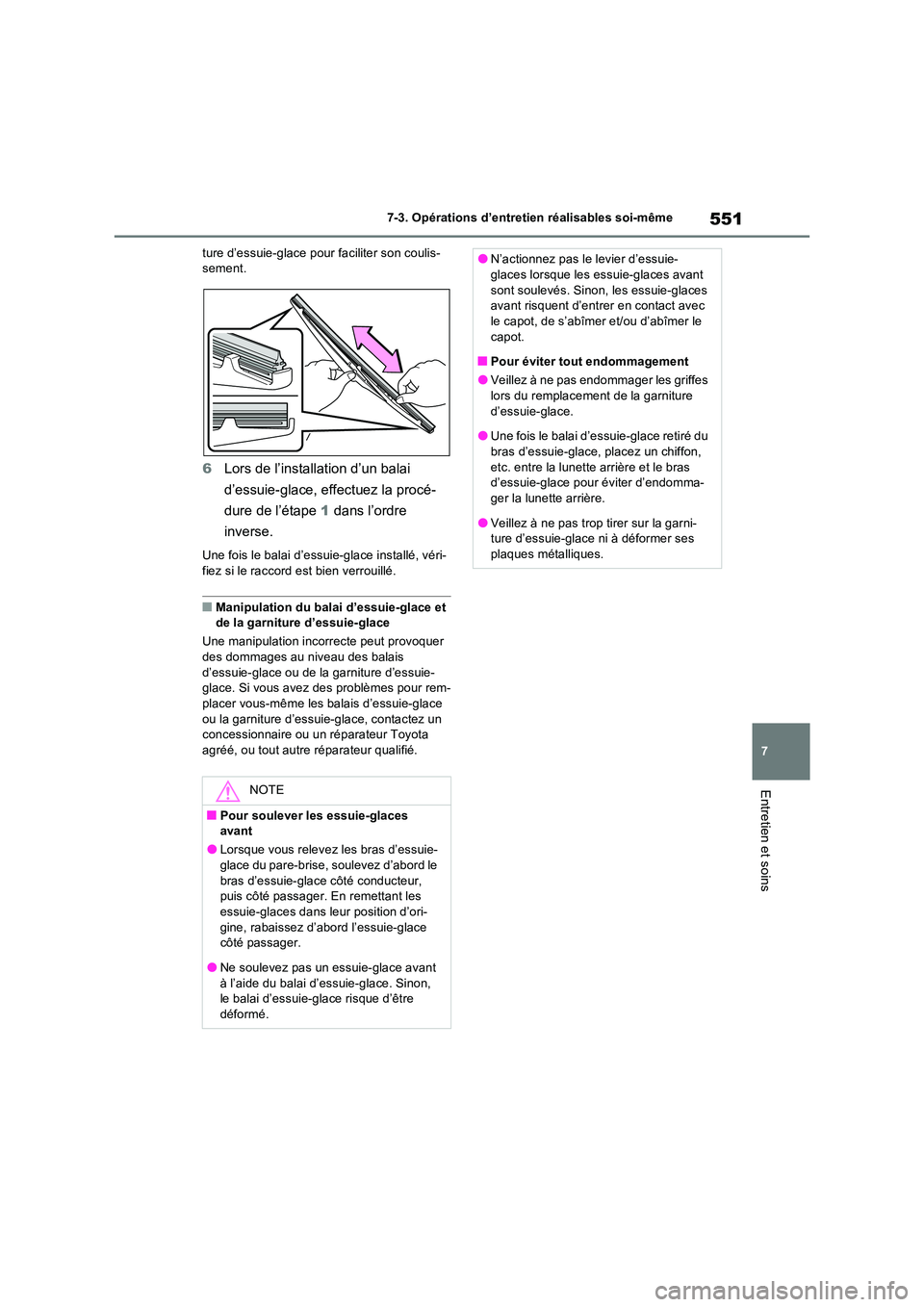 TOYOTA RAV4 PHEV 2021  Notices Demploi (in French) 551
7 
7-3. Opérations d’entretien réalisables soi-même
Entretien et soins
ture d’essuie-glace pour faciliter son coulis- sement.
6 Lors de l’installation d’un balai  
d’essuie-glace, eff