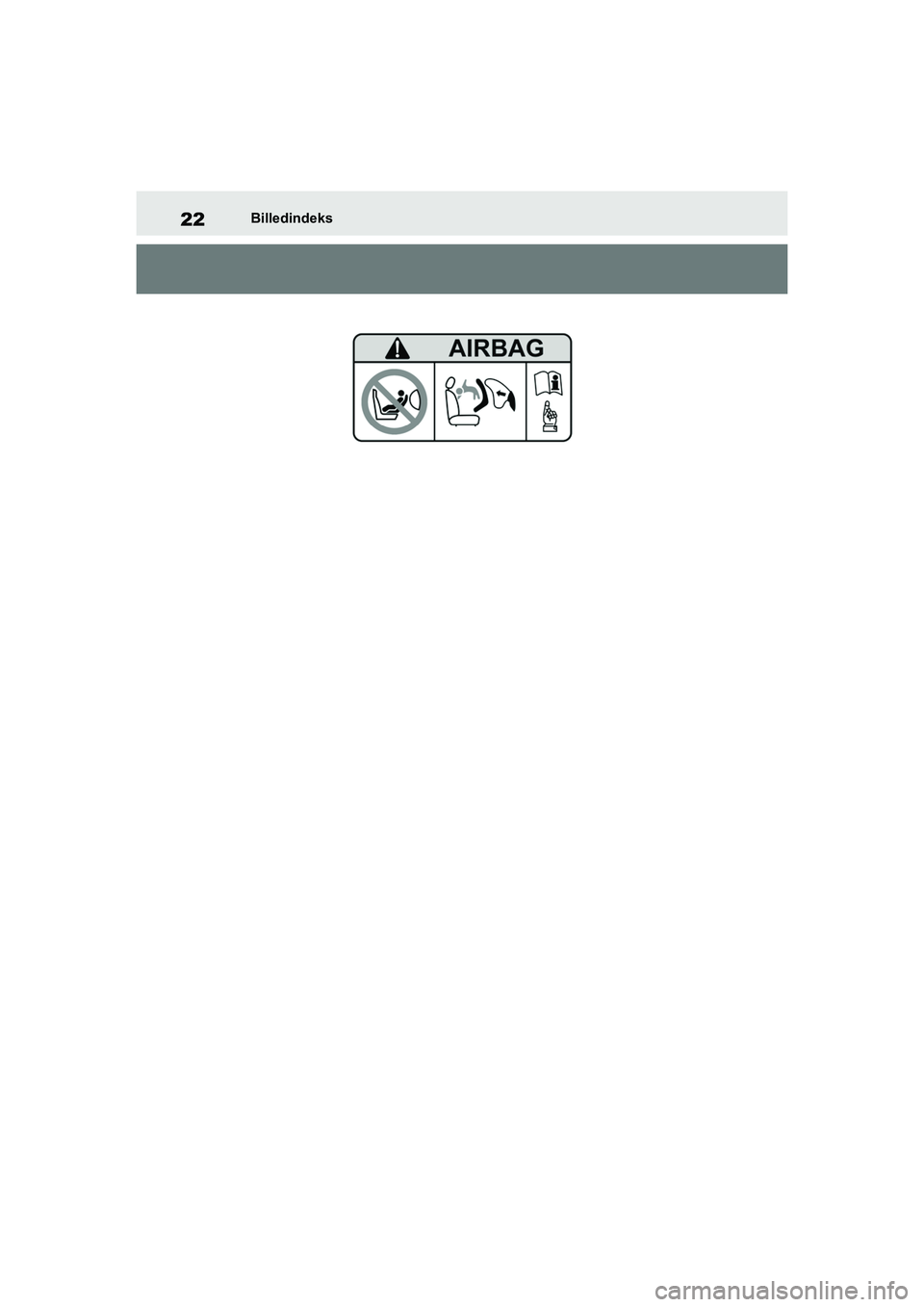 TOYOTA RAV4 PHEV 2021  Brugsanvisning (in Danish) 22Billedindeks
OM42E06DK.book  Page 22  Thursday, February 18, 2021  5:07 PM 