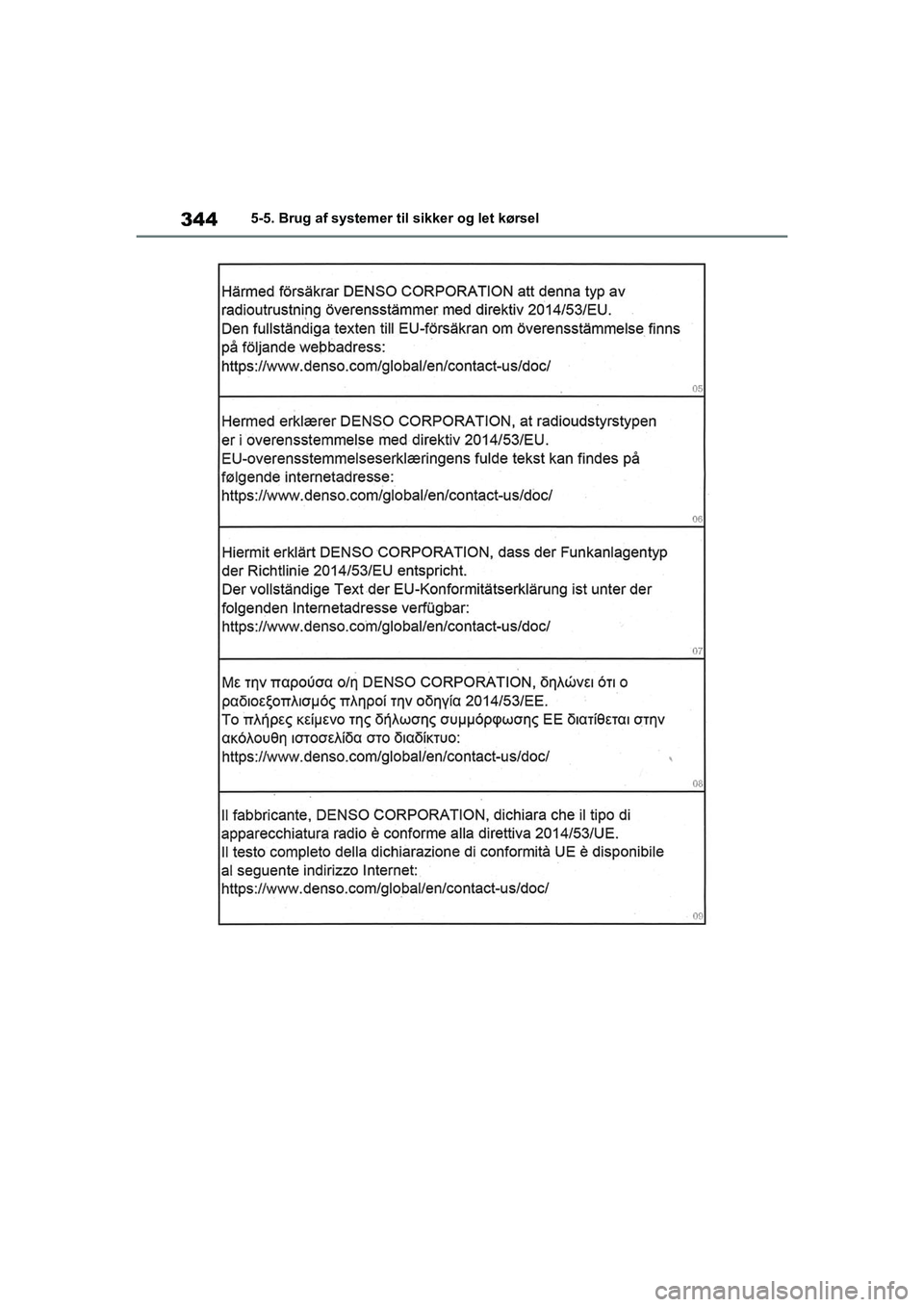 TOYOTA RAV4 PHEV 2021  Brugsanvisning (in Danish) 3445-5. Brug af systemer til sikker og let kørsel
OM42E06DK.book  Page 344  Thursday, February 18, 2021  5:07 PM 
