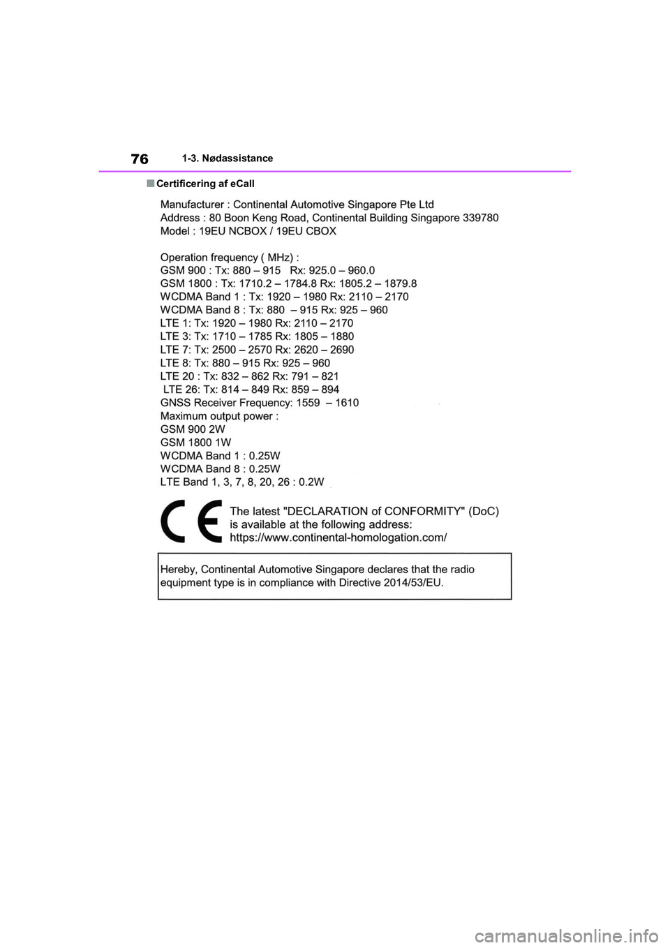 TOYOTA RAV4 PHEV 2021  Brugsanvisning (in Danish) 761-3. Nødassistance
nCertificering af eCall
OM42E06DK.book  Page 76  Thursday, February 18, 2021  5:07 PM 