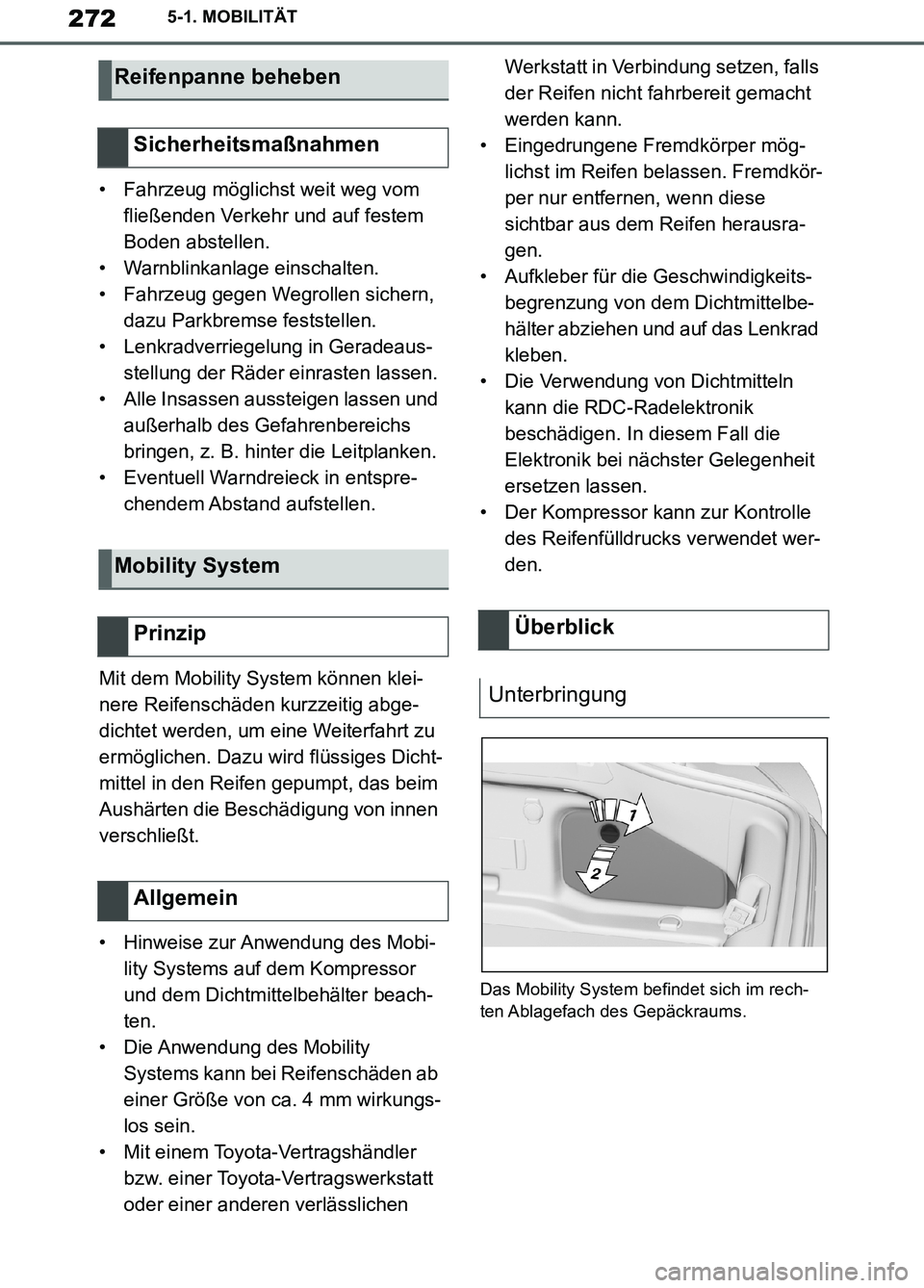 TOYOTA SUPRA 2019 Betriebsanleitungen (in German) 272
Supra Owner’s Manual_EM
5-1. MOBILITÄT
• Fahrzeug möglichst weit weg vom
fließenden Verkehr und auf festem
Boden abstellen.
• Warnblinkanlage einschalten.
• Fahrzeug gegen Wegrollen s TOYOTA SUPRA 2019 Betriebsanleitungen (in German) 272
Supra Owner’s Manual_EM
5-1. MOBILITÄT
• Fahrzeug möglichst weit weg vom
fließenden Verkehr und auf festem
Boden abstellen.
• Warnblinkanlage einschalten.
• Fahrzeug gegen Wegrollen s