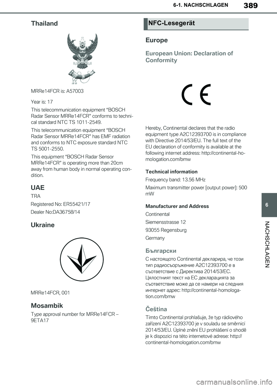 TOYOTA SUPRA 2019  Betriebsanleitungen (in German) 389
6
Supra Owner’s Manual_EM
6-1. NACHSCHLAGEN
NACHSCHLAGEN
NFC-Lesegerät
Supra_OM_German_OM99T07M.book  389 ページ  ２０１９年２月２０日　水曜日　午前１１時１６分 