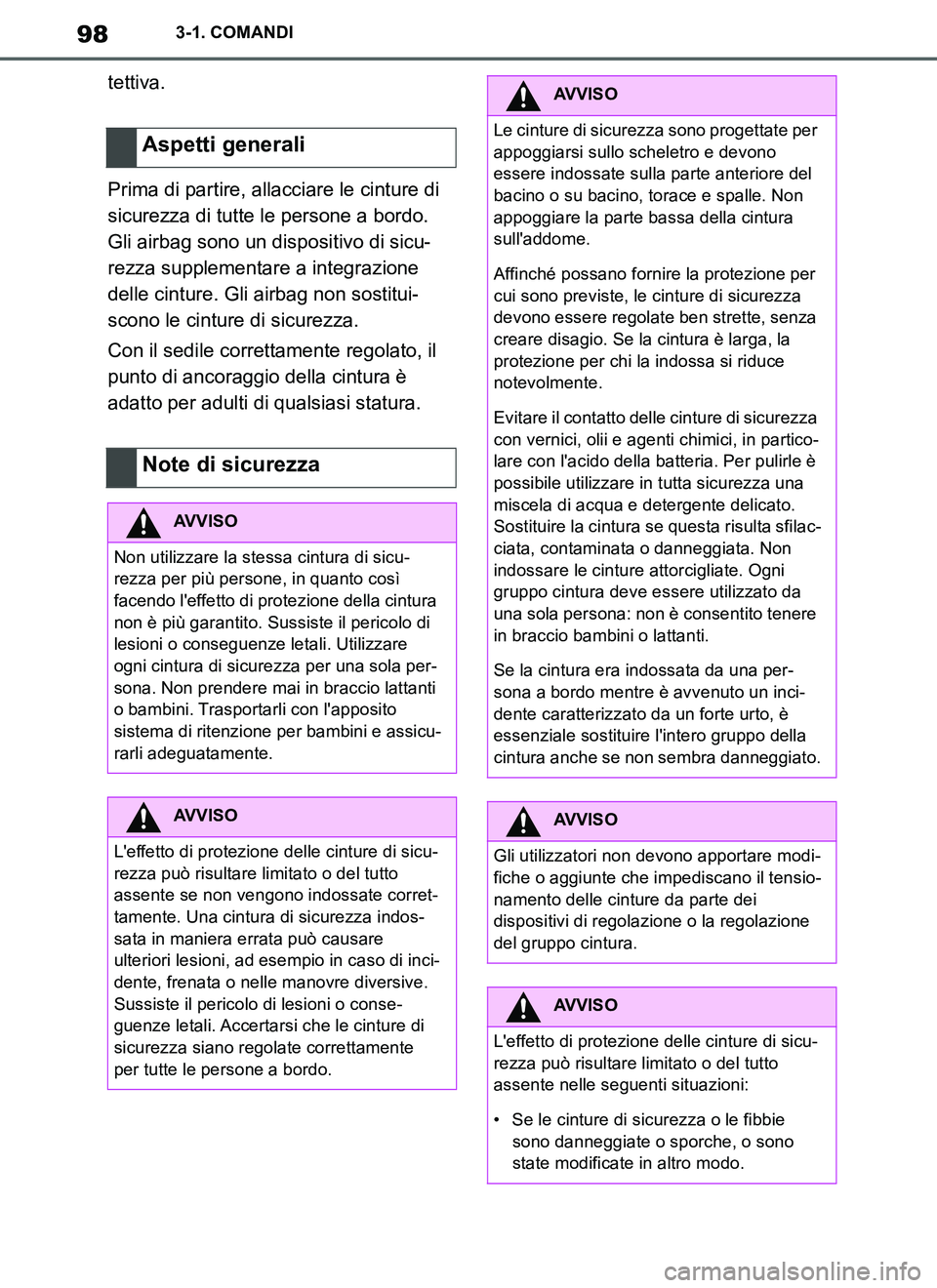 TOYOTA SUPRA 2019 Manuale duso (in Italian) 98
Supra Owners Manual_EL
3-1. COMANDI
tettiva.
Prima di partire, allacciare le cinture di
sicurezza di tutte le persone a bordo.
Gli airbag sono un dispositivo di sicu-
rezza supplementare a integ TOYOTA SUPRA 2019 Manuale duso (in Italian) 98
Supra Owners Manual_EL
3-1. COMANDI
tettiva.
Prima di partire, allacciare le cinture di
sicurezza di tutte le persone a bordo.
Gli airbag sono un dispositivo di sicu-
rezza supplementare a integ