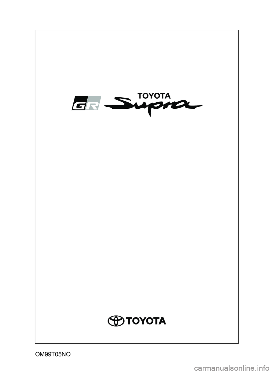 TOYOTA SUPRA 2019  Instruksjoner for bruk (in Norwegian) Brukerhåndbok for Supra
OM99T05NO
OM99T05NO.book  Page 1  Thursday, May 2, 2019  12:39 PM 