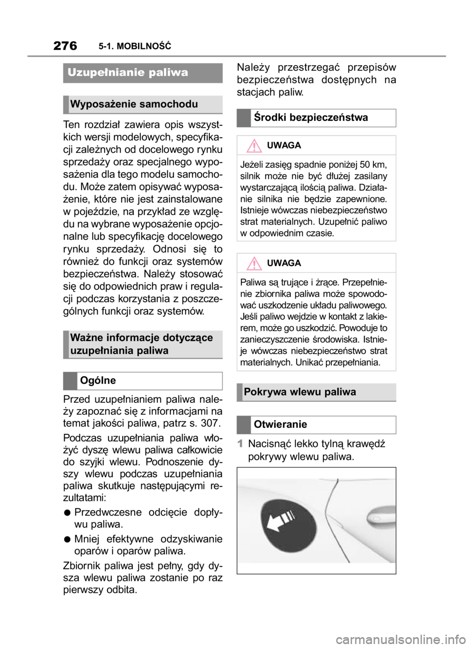 TOYOTA SUPRA 2019  Instrukcja obsługi (in Polish) Ten  rozdzia∏  zawiera  opis  wszyst-
kich wersji modelowych, specyfika-
cji zale˝nych od docelowego rynku
sprzeda˝y oraz specjalnego wypo-
sa˝enia dla tego modelu samocho-
du. Mo˝e zatem opisyw