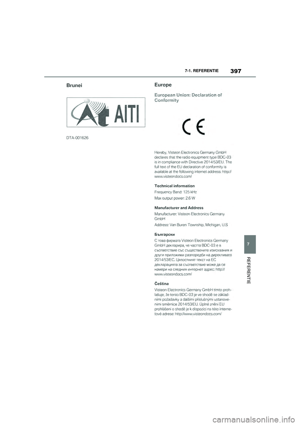 TOYOTA SUPRA 2020  Instructieboekje (in Dutch) 397
7
Handleiding Supra 7-1. REFERENTIE
REFERENTIE
Supra_OM_General_OM99V80E_1_1911.book  Page 
397  Thursday, October 31, 2019  2:57 PM 