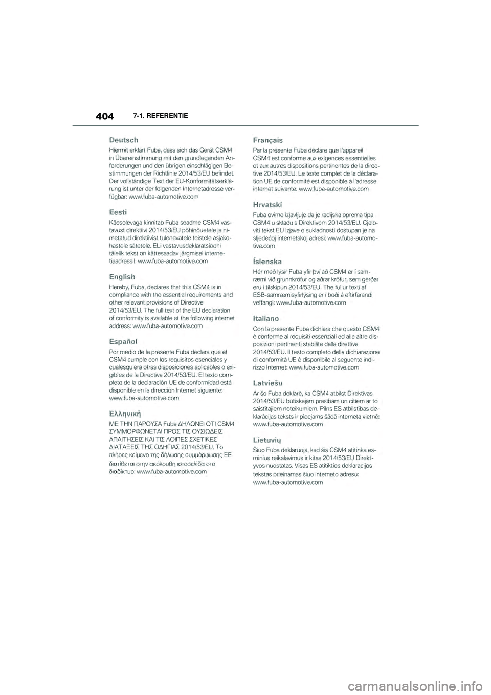 TOYOTA SUPRA 2020  Instructieboekje (in Dutch) 404
Handleiding Supra7-1. REFERENTIE
Supra_OM_General_OM99V80E_1_1911.book  Page 
404  Thursday, October 31, 2019  2:57 PM 
