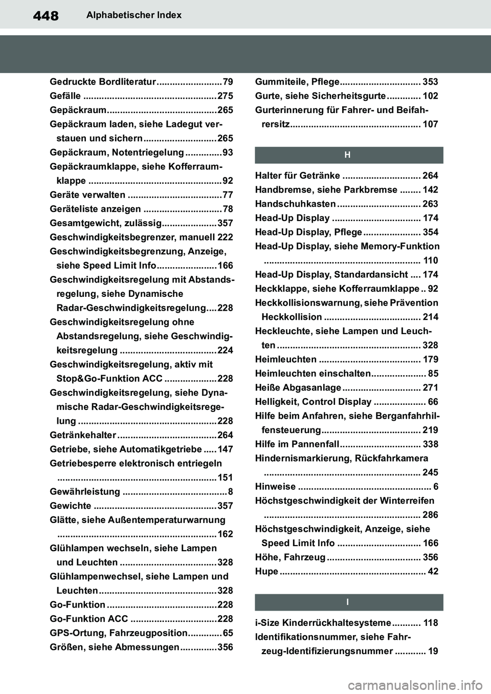 TOYOTA SUPRA 2020  Betriebsanleitungen (in German) 448
Supra Owners Manual_EM
Alphabetischer Index
Gedruckte Bordliteratur ......................... 79
Gefälle ................................................... 275
Gepäckraum......................