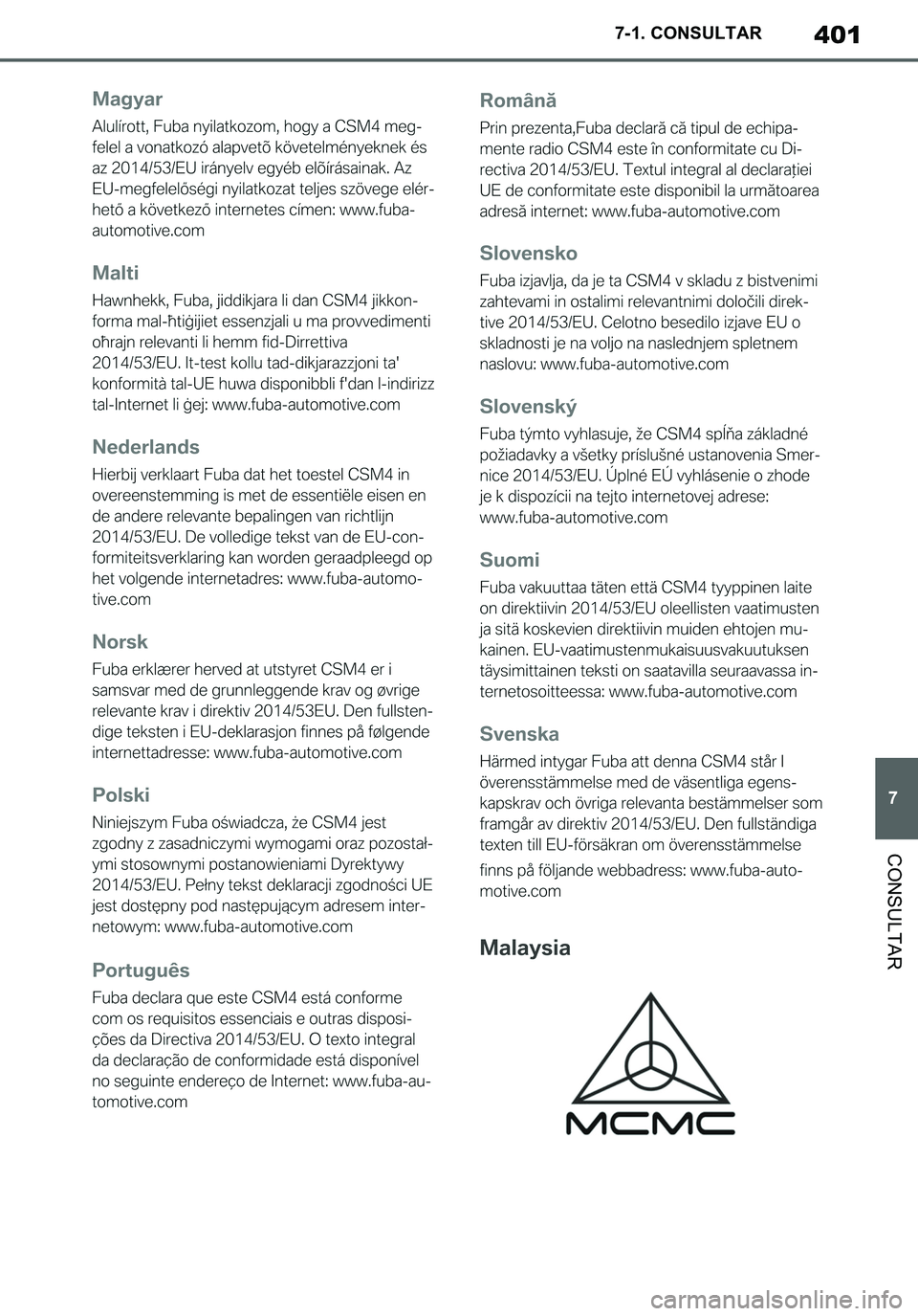 TOYOTA SUPRA 2020  Manuale de Empleo (in Spanish) 401
7
Supra Owners Manual_ES
7-1. CONSULTAR
CONSULTAR
Supra_OM_Spanish_OM99V77S.book  401 ページ  ２０１９年８月１６日　金曜日　午後３時３３分 