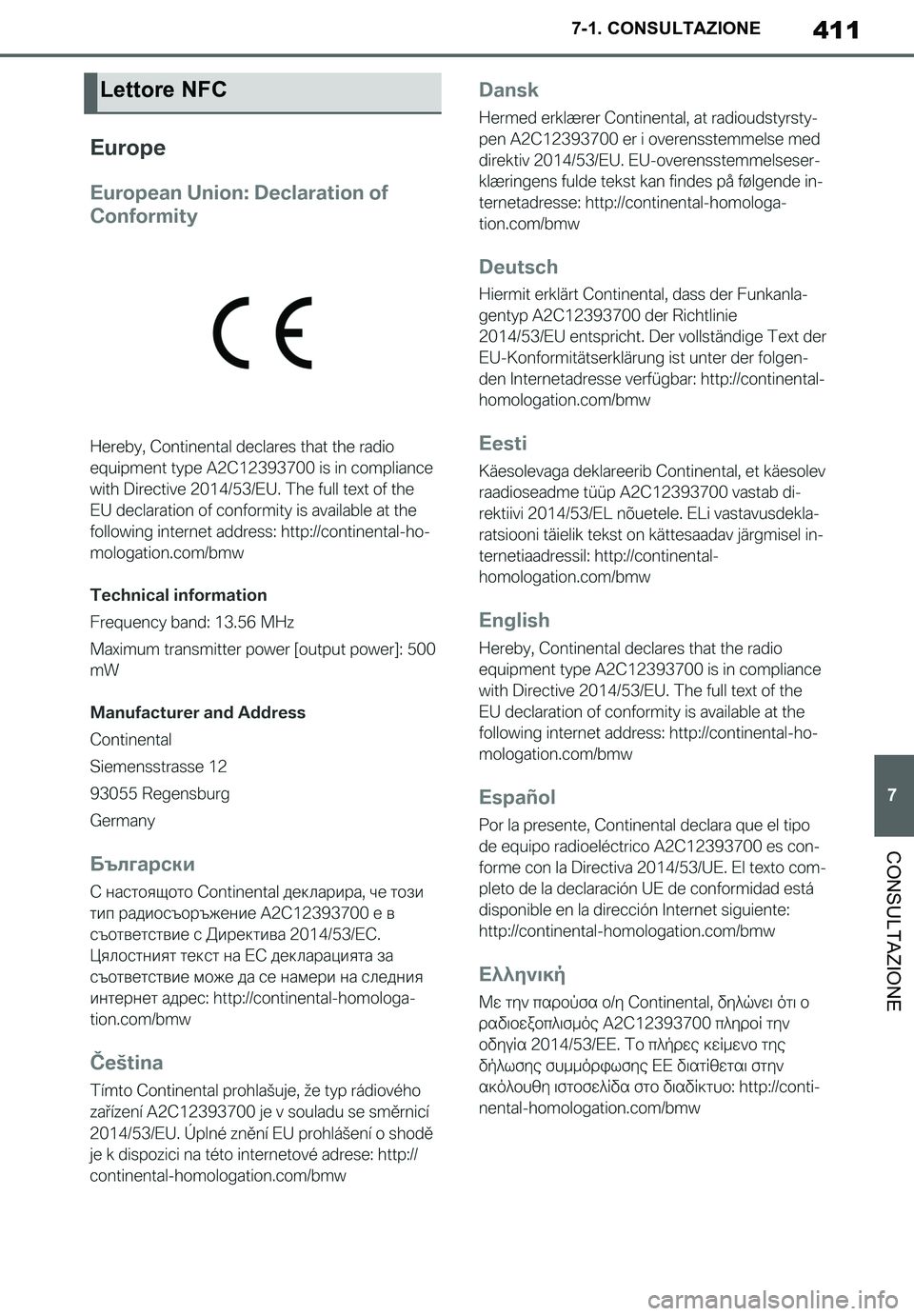 TOYOTA SUPRA 2020  Manuale duso (in Italian) 411
7
Supra Owners Manual_EL
7-1. CONSULTAZIONE
CONSULTAZIONE
Lettore NFC
Supra_OM_Italian_OM99V78L.book  411 ページ  ２０１９年８月２１日　水曜日　午前１０時４５分 