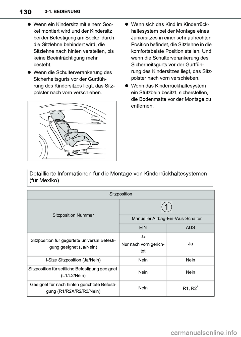 TOYOTA SUPRA 2021  Betriebsanleitungen (in German) 1303-1. BEDIENUNG
Supra Owners Manual_M (from Nov. 20 Prod.)Wenn ein Kindersitz mit einem Soc-
kel montiert wird und der Kindersitz 
bei der Befestigung am Sockel durch 
die Sitzlehne behindert w