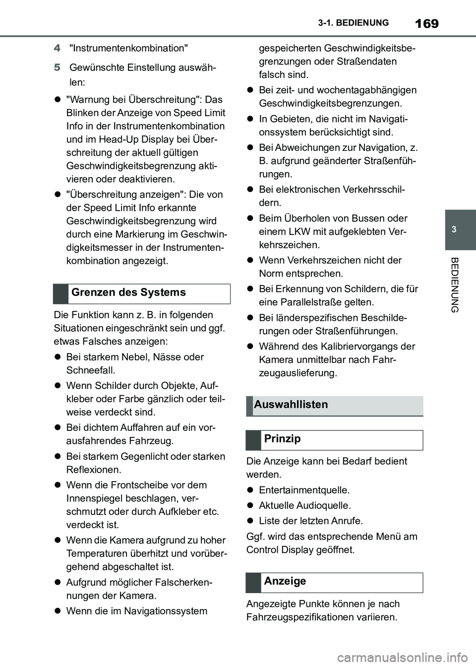 TOYOTA SUPRA 2021  Betriebsanleitungen (in German) 169
3 3-1. BEDIENUNG
BEDIENUNG
Supra Owners Manual_M (from Nov. 20 Prod.)4"Instrumentenkombination"
5Gewünschte Einstellung auswäh-
len:
"Warnung bei Überschreitung": Das 
Blinken der Anzeige 