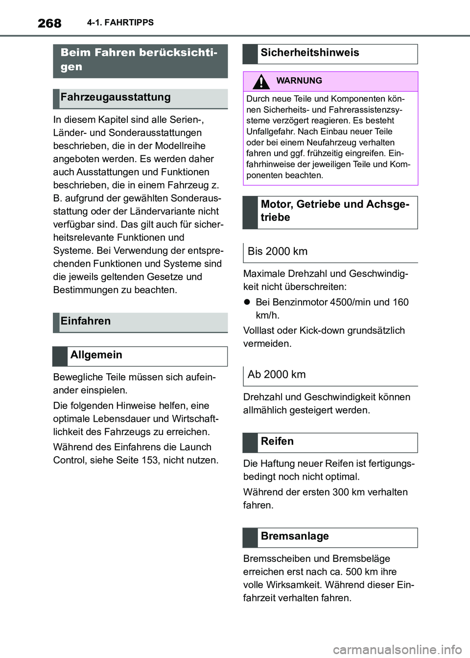 TOYOTA SUPRA 2021  Betriebsanleitungen (in German) 2684-1. FAHRTIPPS
Supra Owners Manual_M (from Nov. 20 Prod.)
4-1.FAHRTIPPS
In diesem Kapitel sind alle Serien-, 
Länder- und Sonderausstattungen 
beschrieben, die in der Modellreihe 
angeboten werd