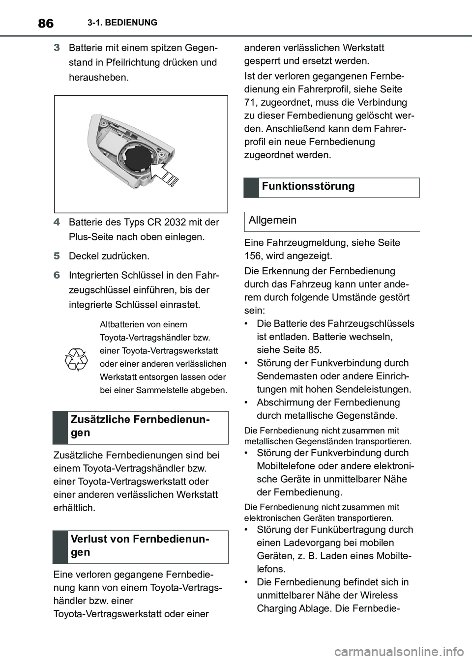 TOYOTA SUPRA 2021  Betriebsanleitungen (in German) 863-1. BEDIENUNG
Supra Owners Manual_M (from Nov. 20 Prod.)3Batterie mit einem spitzen Gegen-
stand in Pfeilrichtung drücken und 
herausheben.
4Batterie des Typs CR 2032 mit der 
Plus-Seite nach ob