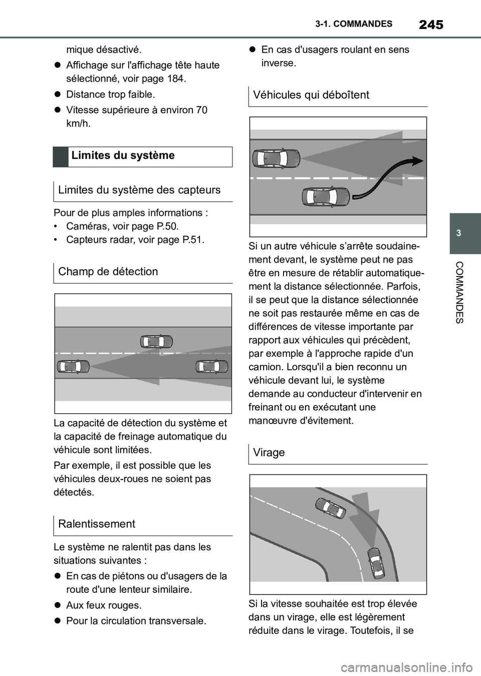 TOYOTA SUPRA 2021 Notices Demploi (in French) 245
3 3-1. COMMANDES
COMMANDES
Supra Owners Manual_K (from Nov. 20 Prod.)mique désactivé.
Affichage sur laffichage tête haute
sélectionné, voir page 184.
Distance trop faible.
Vitess TOYOTA SUPRA 2021 Notices Demploi (in French) 245
3 3-1. COMMANDES
COMMANDES
Supra Owners Manual_K (from Nov. 20 Prod.)mique désactivé.
Affichage sur laffichage tête haute
sélectionné, voir page 184.
Distance trop faible.
Vitess