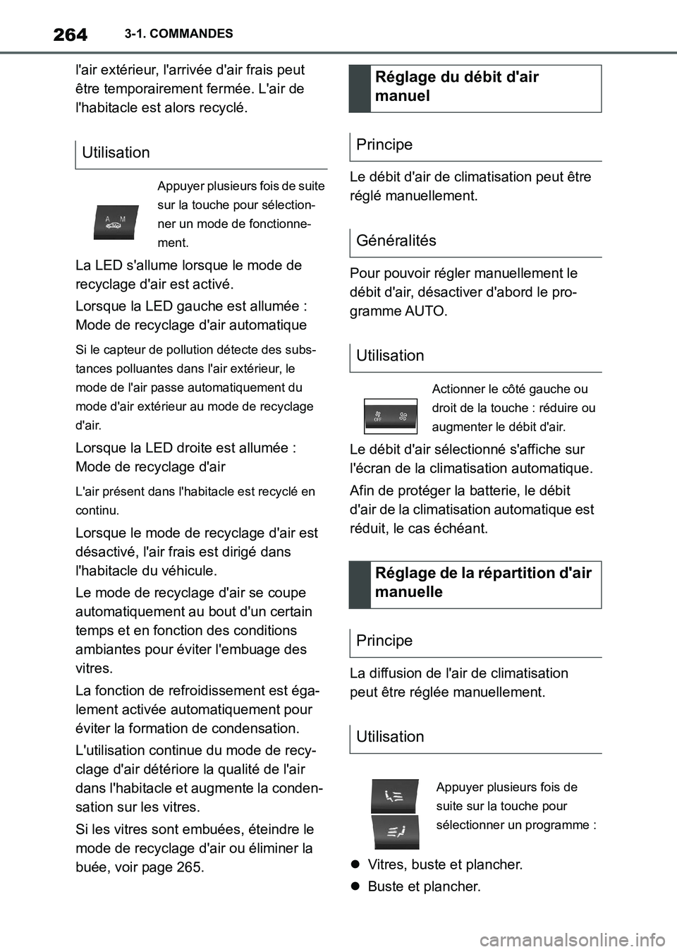 TOYOTA SUPRA 2021 Notices Demploi (in French) 2643-1. COMMANDES
Supra Owners Manual_K (from Nov. 20 Prod.)lair extérieur, larrivée dair frais peut
être temporairement fermée. Lair de
lhabitacle est alors recyclé.
La LED sallume lor TOYOTA SUPRA 2021 Notices Demploi (in French) 2643-1. COMMANDES
Supra Owners Manual_K (from Nov. 20 Prod.)lair extérieur, larrivée dair frais peut
être temporairement fermée. Lair de
lhabitacle est alors recyclé.
La LED sallume lor