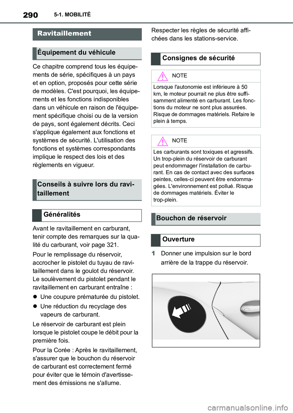 TOYOTA SUPRA 2021 Notices Demploi (in French) 2905-1. MOBILITÉ
Supra Owners Manual_K (from Nov. 20 Prod.)
5-1.MOBILITÉ
Ce chapitre comprend tous les équipe-
ments de série, spécifiques à un pays
et en option, proposés pour cette série TOYOTA SUPRA 2021 Notices Demploi (in French) 2905-1. MOBILITÉ
Supra Owners Manual_K (from Nov. 20 Prod.)
5-1.MOBILITÉ
Ce chapitre comprend tous les équipe-
ments de série, spécifiques à un pays
et en option, proposés pour cette série