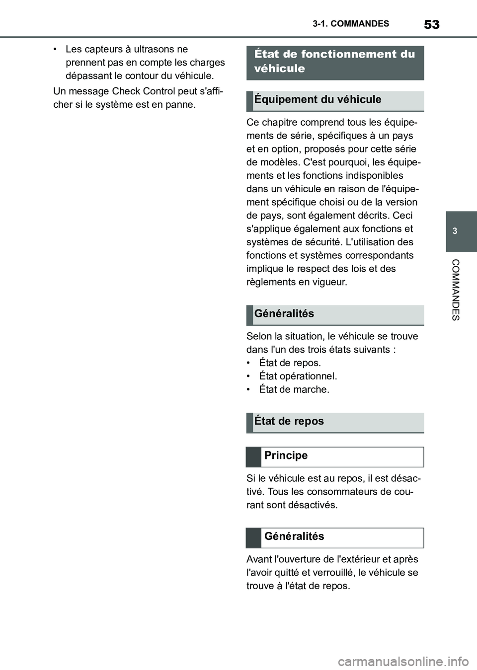 TOYOTA SUPRA 2021 Notices Demploi (in French) 53
3 3-1. COMMANDES
COMMANDES
Supra Owners Manual_K (from Nov. 20 Prod.)• Les capteurs à ultrasons ne
prennent pas en compte les charges
dépassant le contour du véhicule.
Un message Check Con TOYOTA SUPRA 2021 Notices Demploi (in French) 53
3 3-1. COMMANDES
COMMANDES
Supra Owners Manual_K (from Nov. 20 Prod.)• Les capteurs à ultrasons ne
prennent pas en compte les charges
dépassant le contour du véhicule.
Un message Check Con