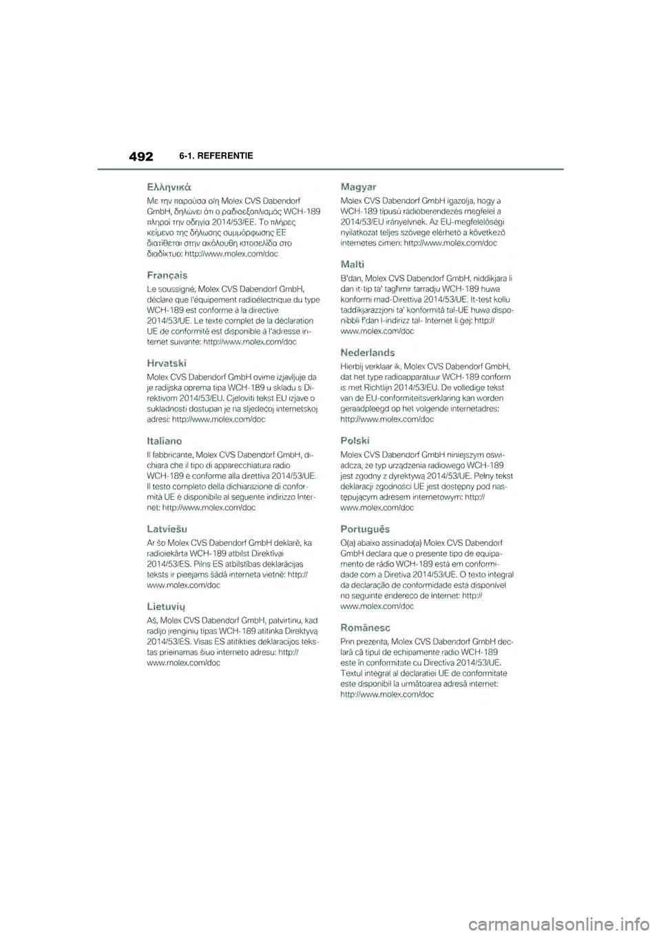 TOYOTA SUPRA 2021  Instructieboekje (in Dutch) 4926-1. REFERENTIE
Handleiding Supra_NL (vanaf productiedatum nov. 2020)
Supra_OM_General_OM99X84E_1_2011.book  Page 492  Thursday, October 8, 2020  9:53 AM 