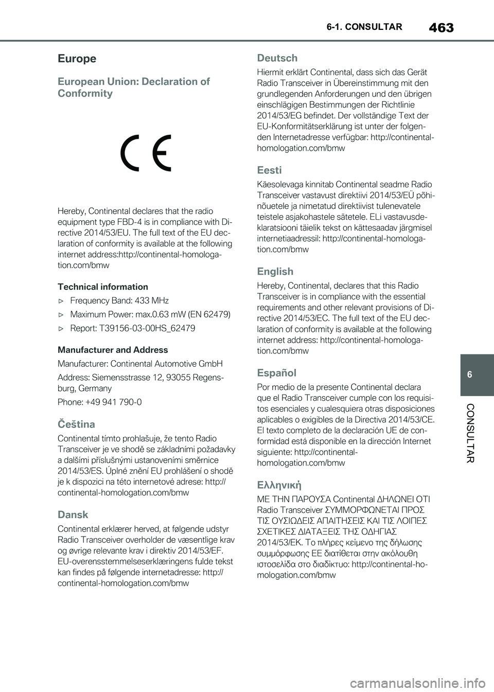 TOYOTA SUPRA 2021  Manuale de Empleo (in Spanish) 463
6 6-1. CONSULTAR
CONSULTAR
Supra Owners Manual_S (from Nov. 20 Prod.)
Supra_OM_Spanish_OM99X80S.book  463 ページ  ２０２０年８月２６日　水曜日　午後１時３１分 
