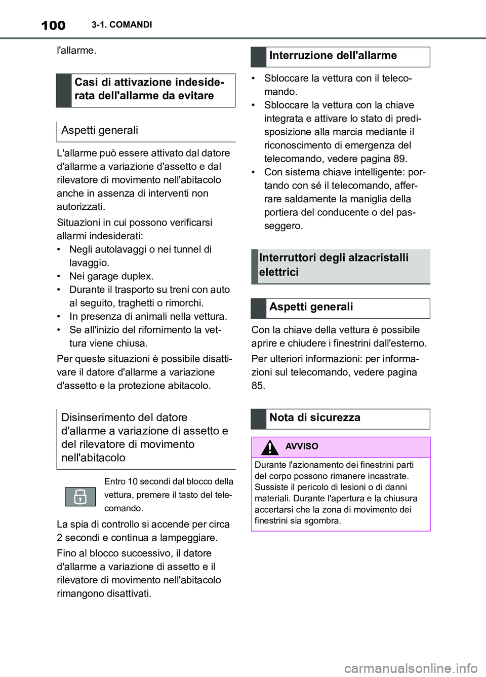 TOYOTA SUPRA 2021 Manuale duso (in Italian) 1003-1. COMANDI
Supra Owners Manual_L (from Nov. 20 Prod.)lallarme.
Lallarme può essere attivato dal datore
dallarme a variazione dassetto e dal
rilevatore di movimento nellabitacolo
anche TOYOTA SUPRA 2021 Manuale duso (in Italian) 1003-1. COMANDI
Supra Owners Manual_L (from Nov. 20 Prod.)lallarme.
Lallarme può essere attivato dal datore
dallarme a variazione dassetto e dal
rilevatore di movimento nellabitacolo
anche