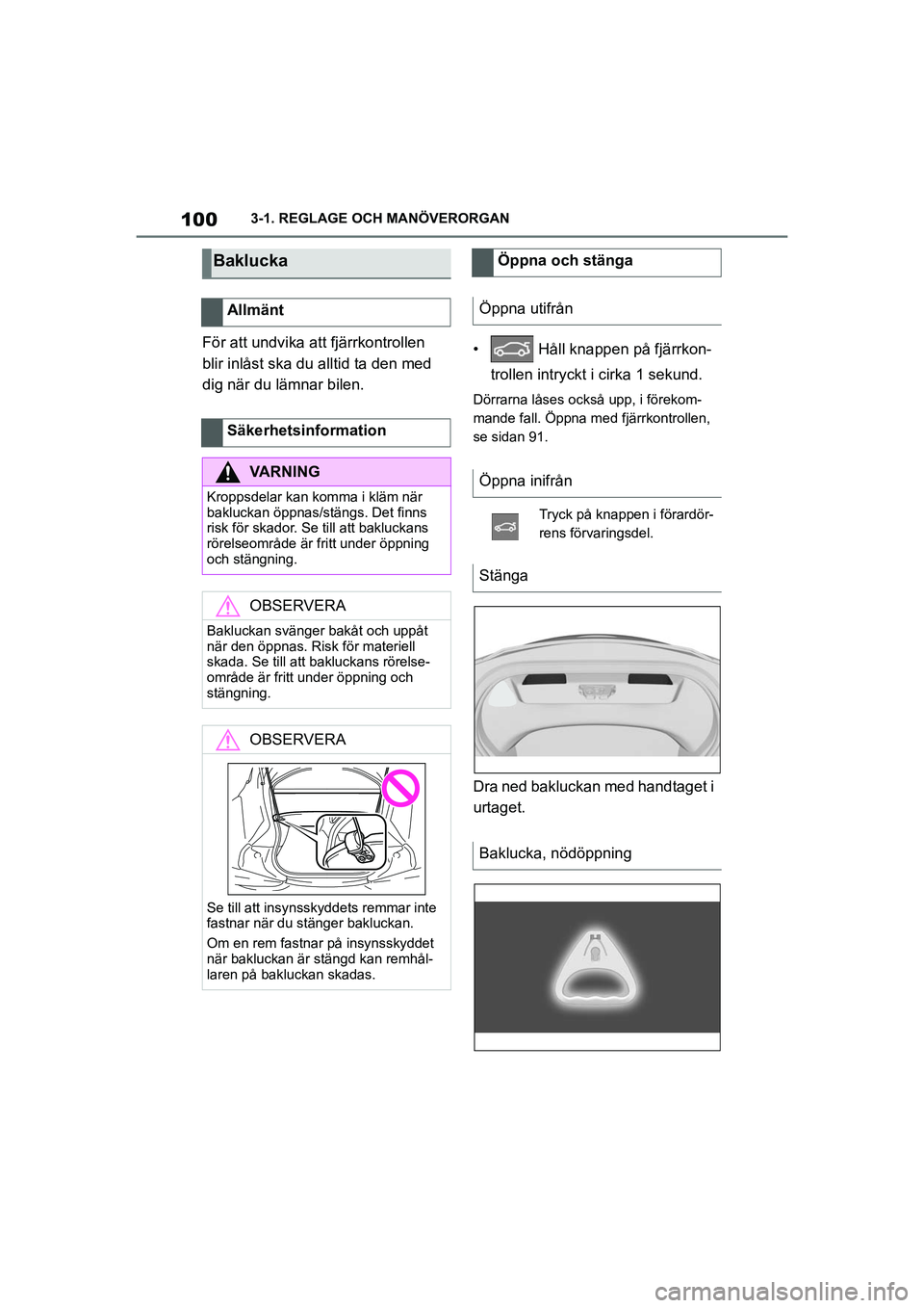 TOYOTA SUPRA 2021 Bruksanvisningar (in Swedish) 1003-1. REGLAGE OCH MANÖVERORGAN
Supra Owners Manual_E (from Nov. 20 Prod.)
För att undvika att fjärrkontrollen
blir inlåst ska du alltid ta den med
dig när du lämnar bilen. • Håll knapp TOYOTA SUPRA 2021 Bruksanvisningar (in Swedish) 1003-1. REGLAGE OCH MANÖVERORGAN
Supra Owners Manual_E (from Nov. 20 Prod.)
För att undvika att fjärrkontrollen
blir inlåst ska du alltid ta den med
dig när du lämnar bilen. • Håll knapp