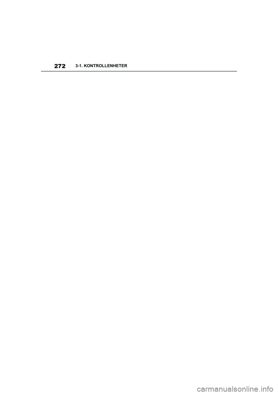 TOYOTA SUPRA 2021  Instruksjoner for bruk (in Norwegian) 2723-1. KONTROLLENHETER
Supra Brukerhåndbok_N (fra nov. 20 Prod.)
OM99X77NO.book  Page 272  Tuesday, February 23, 2021  12:45 PM 