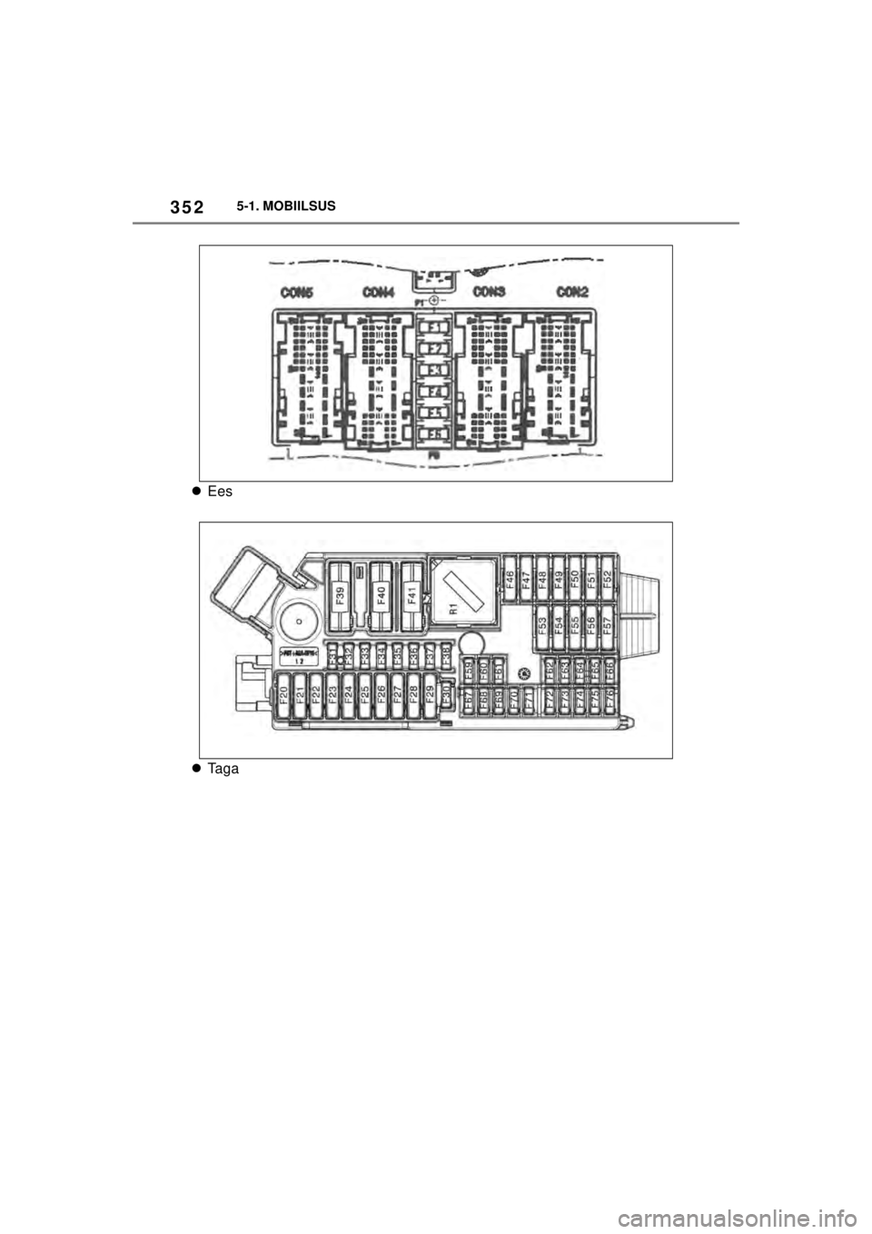 TOYOTA SUPRA 2021  Kasutusjuhend (in Estonian) 3525-1. MOBIILSUS
Supra Owner’s Manual_EE (from Nov. ’20 Prod.)
 Ees
 Taga
Supra_OM_General_OM99X84EE_1_2011.book  Page 352  Monday, January 11, 2021  1:05 PM 