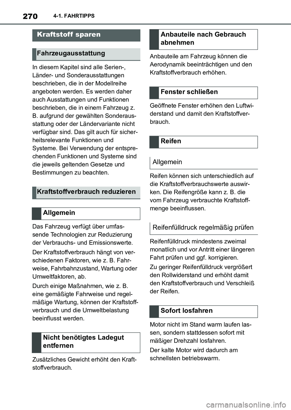 TOYOTA SUPRA 2022 Betriebsanleitungen (in German) 2704-1. FAHRTIPPS
In diesem Kapitel sind alle Serien-,
Länder- und Sonderausstattungen
beschrieben, die in der Modellreihe
angeboten werden. Es werden daher
auch Ausstattungen und Funktionen
be TOYOTA SUPRA 2022 Betriebsanleitungen (in German) 2704-1. FAHRTIPPS
In diesem Kapitel sind alle Serien-,
Länder- und Sonderausstattungen
beschrieben, die in der Modellreihe
angeboten werden. Es werden daher
auch Ausstattungen und Funktionen
be