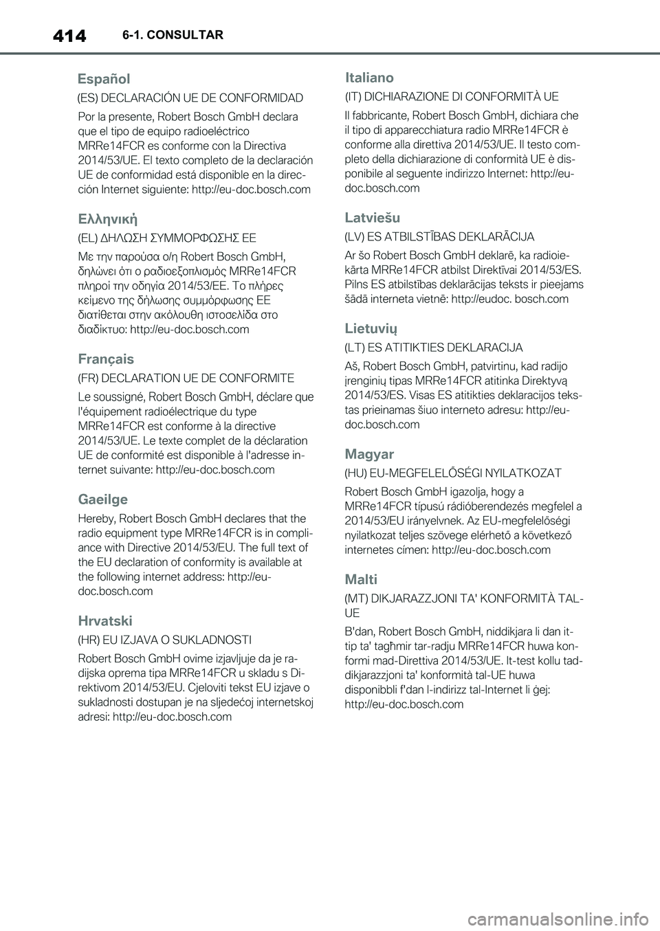 TOYOTA SUPRA 2022  Manuale de Empleo (in Spanish) 4146-1. CONSULTAR
Supra_OM_Spanish_OM9A062S_1_2111.book  414 ページ  ２０２１年８月２６日　木曜日　午前１１時２分 