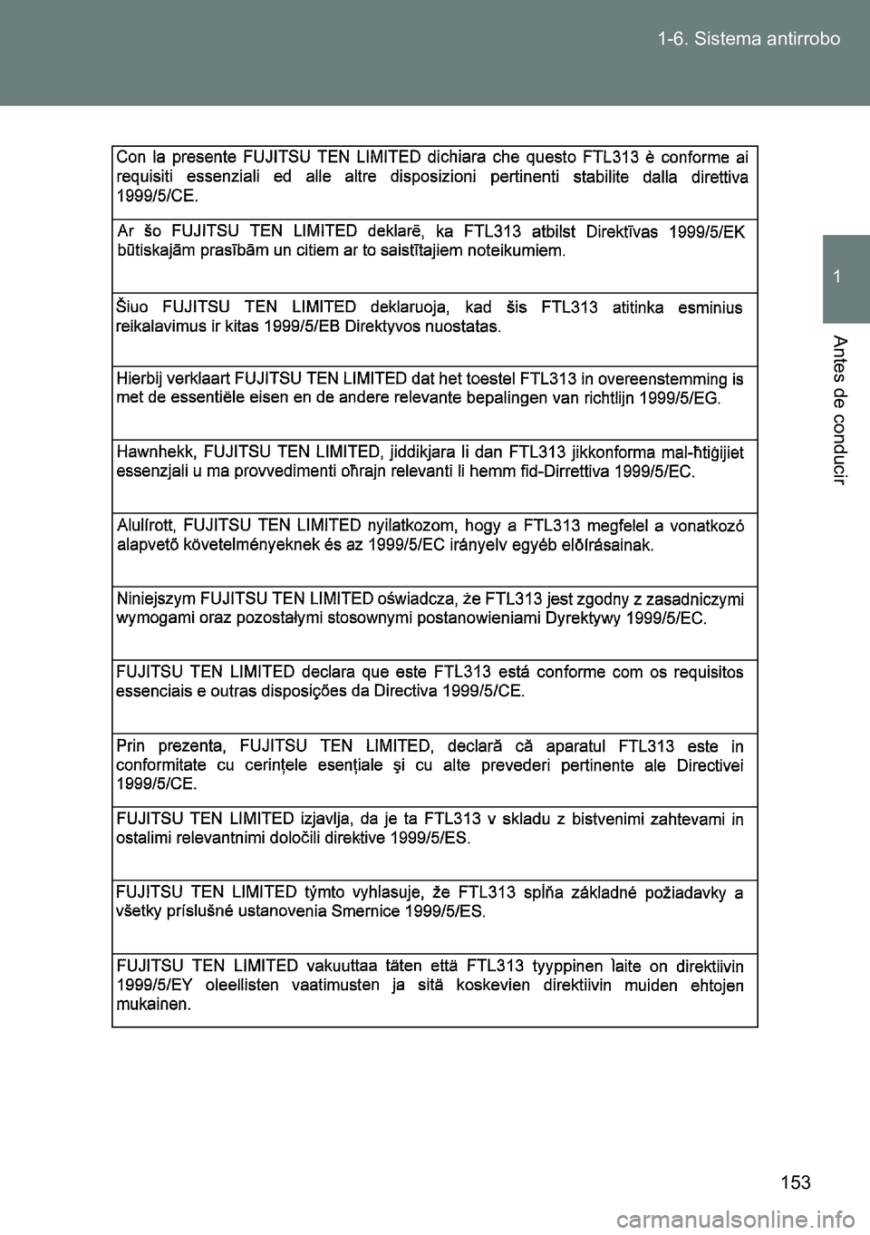 TOYOTA VERSO 2015  Manuale de Empleo (in Spanish) 153 1-6. Sistema antirrobo
1
Antes de conducir 