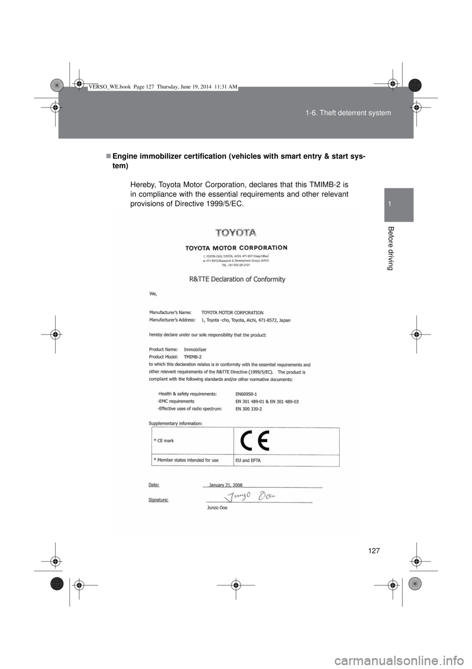 TOYOTA VERSO 2015  Owners Manual 127 1-6. Theft deterrent system
1
Before driving
Engine immobilizer certification (vehicles with smart entry & start sys-
tem)
Hereby, Toyota Motor Corporation, declares that this TMIMB-2 is
in com