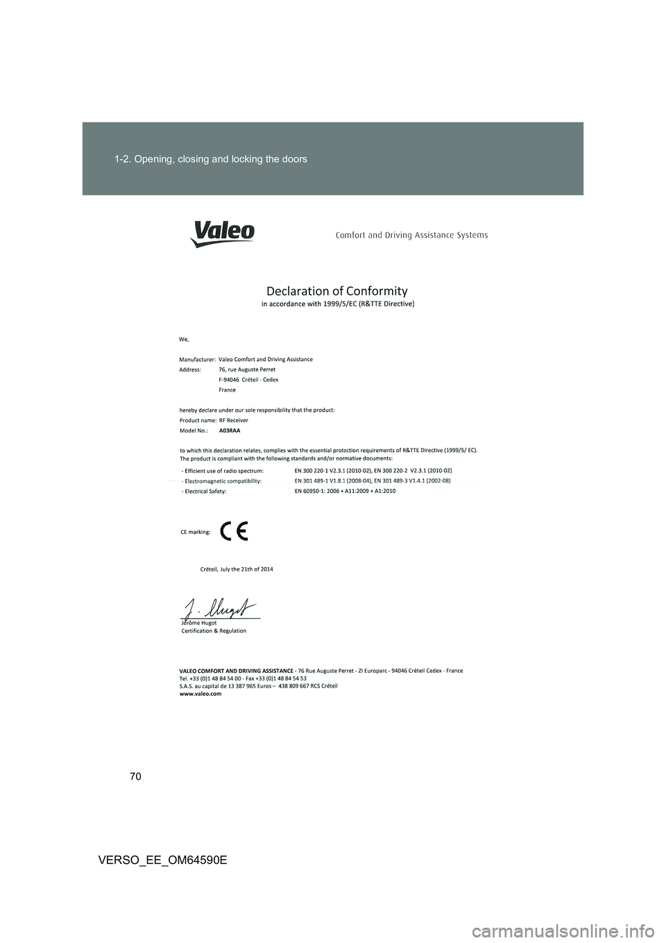 TOYOTA VERSO 2016  Owners Manual 70 
1-2. Opening, closing and locking the doors
VERSO_EE_OM64590E 