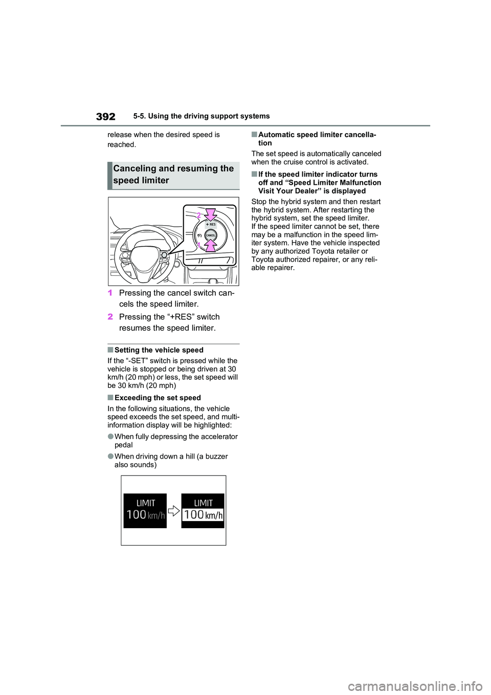 TOYOTA VERSO S 2011 Owners Manual 3925-5. Using the driving support systems
release when the desired speed is
reached.
1 Pressing the cancel switch can-
cels the speed limiter.
2 Pressing the “+RES” switch
resumes the speed TOYOTA VERSO S 2011 Owners Manual 3925-5. Using the driving support systems
release when the desired speed is
reached.
1 Pressing the cancel switch can-
cels the speed limiter.
2 Pressing the “+RES” switch
resumes the speed