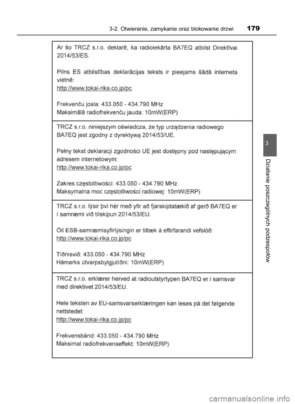 TOYOTA YARIS 2020  Instrukcja obsługi (in Polish) 3-2. Otwieranie, zamykanie oraz blokowanie drzwi179
3
Dzia∏anie poszczególnych podzespo∏ów
10 YARIS OM52A54E  8/4/19  11:06  Page 179    (Black plate) 