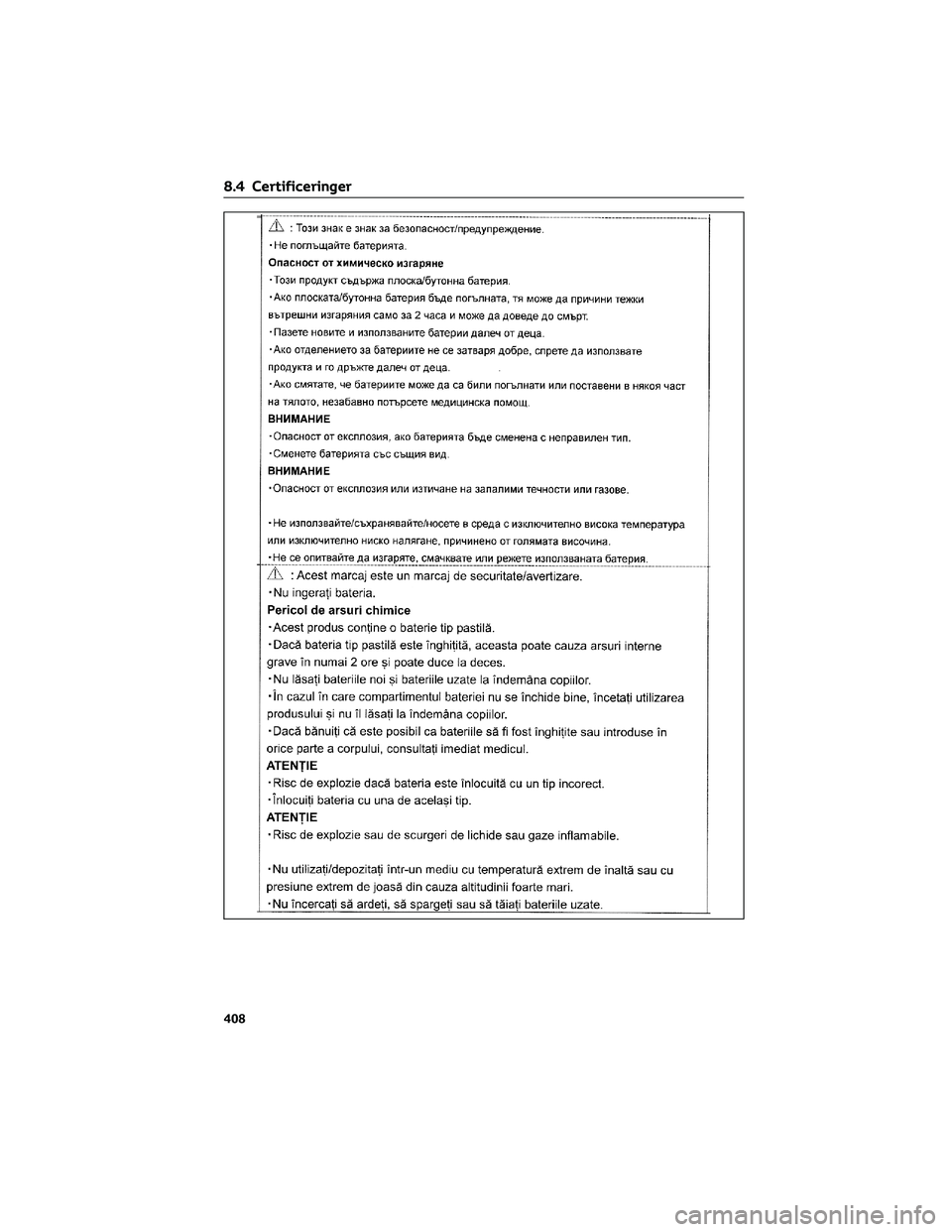 TOYOTA YARIS 2022  Brugsanvisning (in Danish) 8.4 Certificeringer
408 
