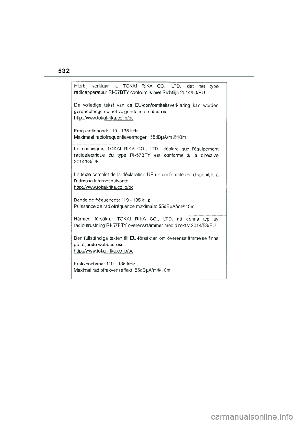 TOYOTA YARIS CROSS 2021  Kasutusjuhend (in Estonian) 532
YARIS CROSS Owners Manual_Europe_M52K60_EE
YARIS_CROSS_HV_OM_Europe_OM52K60EE.book  Page 532  Wednesday, July 7, 2021  8:20 AM 